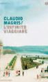 Claudio Magris “L’infinito viaggiare. Il libro di Claudio Magris “L’infinito viaggiare