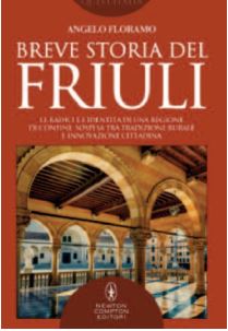 Angelo Floramo, Breve Storia del Friuli Angelo Floramo, Breve Storia del Friuli