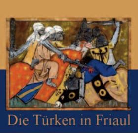 Die Türken in Friaul, I Turchi nel Friuli, di Pier Paolo Pasolini Die Türken in Friaul, I Turchi nel Friuli, di Pier Paolo Pasolini